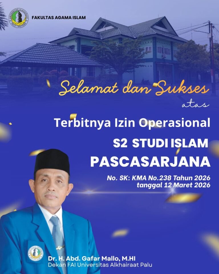 Fakultas Agama Islam Universitas Alkhairaat Palu Resmi Buka Program Magister (S2) Studi Islam